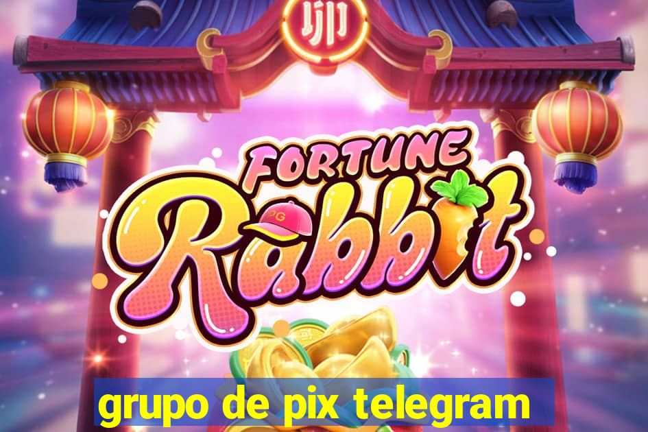 grupo de pix telegram